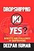 Dropshipping: A Comprehensive Guide to Building a Profitable Online Business (Zero to Winner's Business Series Book 2)