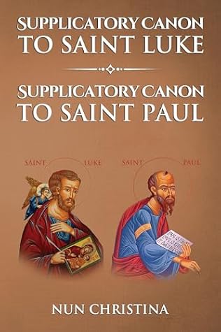 Supplicatory Canon to Saint Luke: Supplicatory Canon to Saint Paul