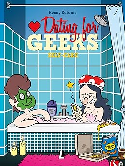Self-Care (Dating for Geeks #15)