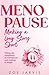 Menopause - Making a Long S...