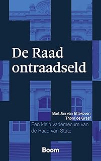 De Raad ontraadseld: Een klein vademecum van de Raad van State
