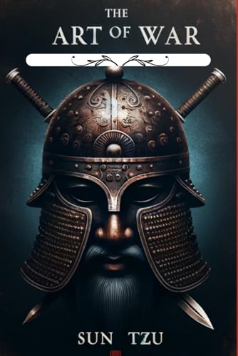 The Art of War: The Oldest Military Treaties in The World (Paperback)