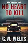 No Heart to Kill:...