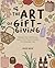 The Art of Gift Giving by Ann Gun