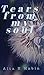 Tears from my soul (Volume 1)