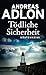 Tödliche Sicherheit (Nordse...