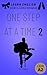 One Step At A Time 2: Short...
