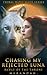 Chasing My Rejected Luna: Battle of the Throne (The Tribal Wolf Mate Series Book 4)