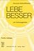 Lebe besser mit Autosuggestion. by Hermann Schmidhauser