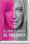 Jaz, Pink Panter by Olivera Ćirković