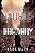Double Jeopardy by Jack Mars
