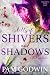 Hills of Shivers and Shadow...