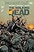 The Walking Dead Deluxe #82 by Robert Kirkman