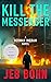 Kill The Messenger (Herman Ingram Book 1): A gripping, action packed suspense thriller