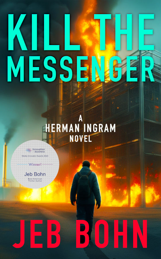 Kill The Messenger (Herman Ingram Book 1): A gripping, action packed suspense thriller