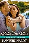 Make You Mine by Nan Reinhardt