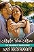 Make You Mine (The Walkers of River's Edge Book 1) by Nan Reinhardt