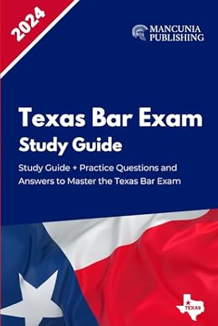 Texas Bar Exam Prep: Study Guide + Practice Questions and Answers to Pass the Texas State Bar Exam