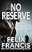 No Reserve (A Dick Francis Novel)