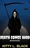 Death Comes Hard  by Kitty L. Black