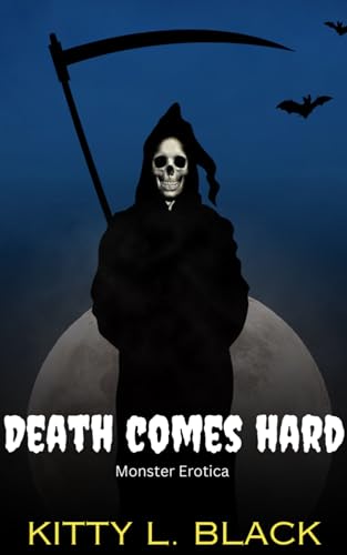 Death Comes Hard : Monster Erotica (Kindle Edition)