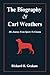 The Biography Of Carl Weath...