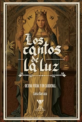Los cantos de la luz: De una viuda y un cardenal (Spanish Edition)