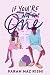If You're Not the One: A Humorous YA Romance Where a Desi Perfectionist Falls for the Guy She Hates