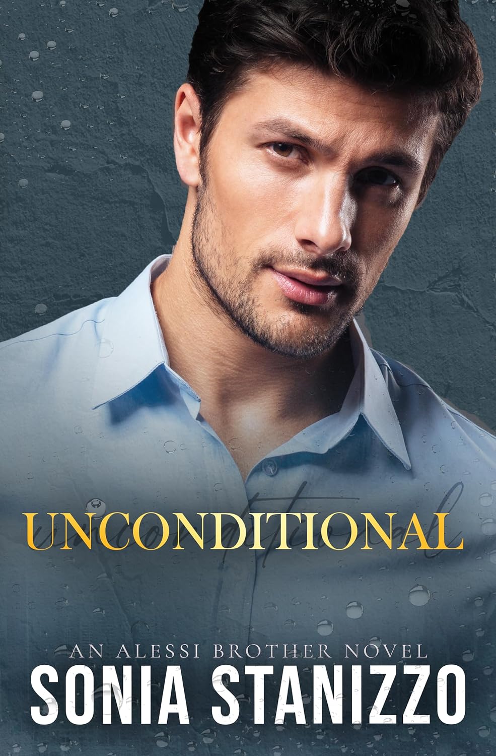 Unconditional (An Alessi Brother #2)