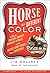 Horse of a Different Color:...
