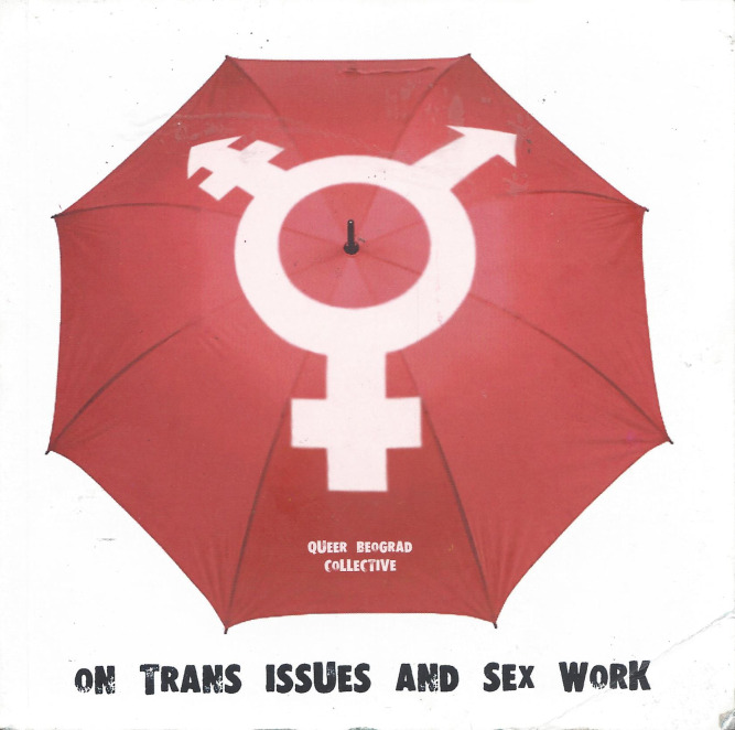 On Trans Issues and Sex Work /  O transrodnosti i seksualnom radu