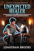 Unexpected Healer (Earthen Contenders #1)