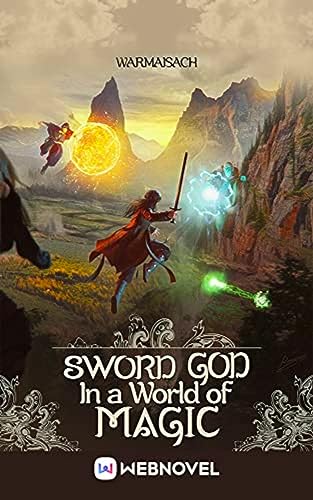 Sword God in a World of Magic: Book6 (Kindle Edition)