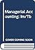 Managerial Accounting: Im/Tb