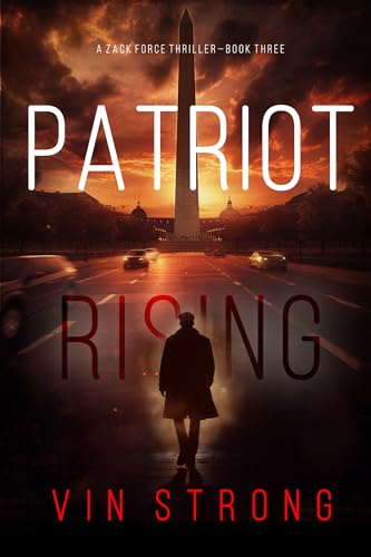 Patriot Rising (Zack Force, #3)