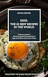 Eggs: The Best Re...