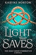 The Light That Saves: A Companion Novella