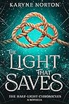 The Light That Saves by Karyne Norton