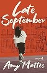 Late September by Amy Mattes