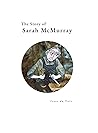 The Story of Sarah McMurray The Story of Sarah McMurray