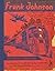 Frank Johnson, Secret Pioneer of American Comics Vol. 1: Wally's Gang Early Years (1928-1949) and The Bowse