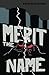 Merit the Name by Reirin Miller