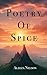Poetry of Spice by Ms Aleeza Nelson