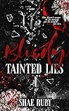 Bloody Tainted Lies Bloody Tainted Lies