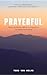 Prayerful by Todd Von Helms
