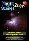 Nightscenes 2007: The Monthly Night Sky for Great Britain and Ireland