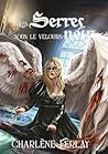 Les serres sous le velours noir (French Edition) Les serres sous le velours noir (French Edition)