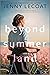 Beyond Summerland