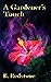 A Gardener's Touch (Gate Ne...
