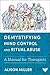 Demystifying Mind Control and Ritual Abuse: A Manual for Therapists